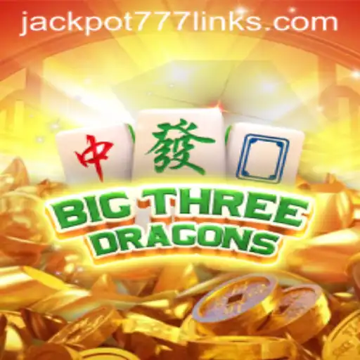 Unveiling BigThreeDragons: A Deep Dive into the Rules and Excitement Behind JACKPOT777