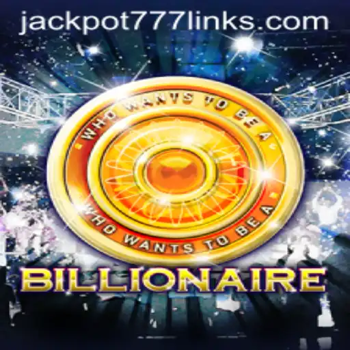Discover the Excitement of Billionaire: Dive Into the World of JACKPOT777