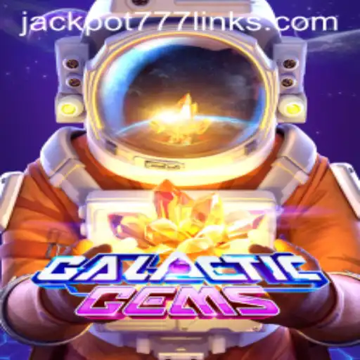 Explore the Exciting World of GalacticGems and Unlock the Secrets of JACKPOT777