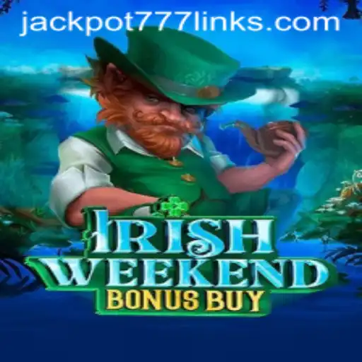 Exploring the Thrills of IrishWeekendBonusBuy: Your Guide to Winning Big with JACKPOT777
