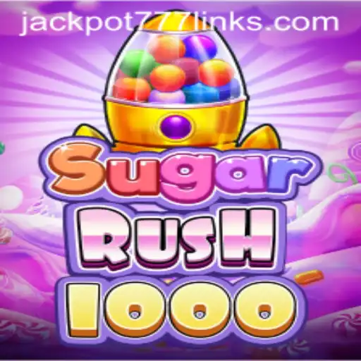 SugarRush1000: A Sweet Adventure into the Gaming World with JACKPOT777