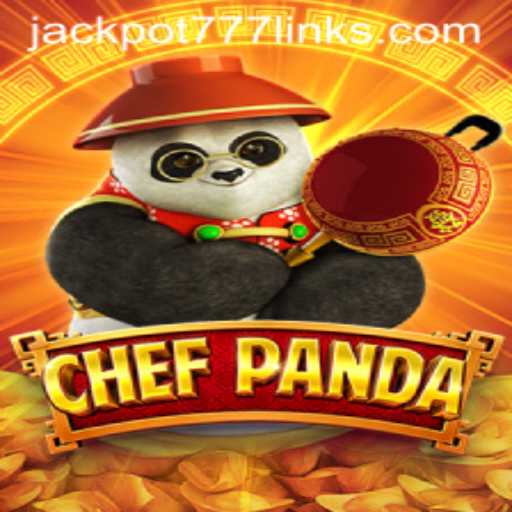 Discover ChefPanda: The Gaming Sensation with JACKPOT777