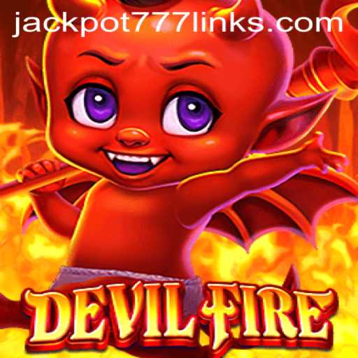 Unveiling DevilFire: The Thrilling Adventure Awaits with JACKPOT777