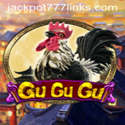 Exploring the Exciting World of the Game 'GuGuGu' with JACKPOT777