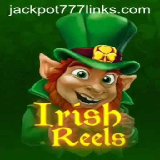 Exploring the Exciting World of IrishReels and the Thrill of JACKPOT777