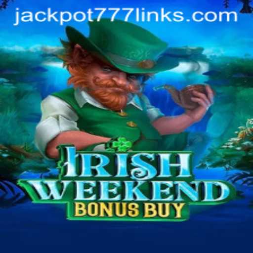 Exploring the Thrills of IrishWeekendBonusBuy: Your Guide to Winning Big with JACKPOT777