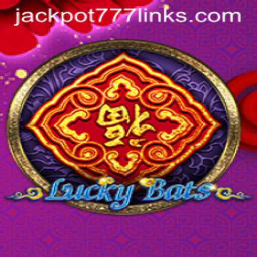 Discover the Thrills of LuckyBats and the Excitement of JACKPOT777