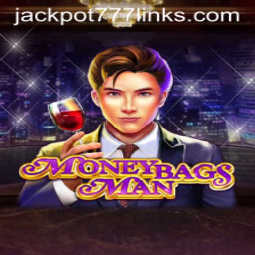 Discover the Exciting World of MoneybagsMan Featuring the Thrilling JACKPOT777