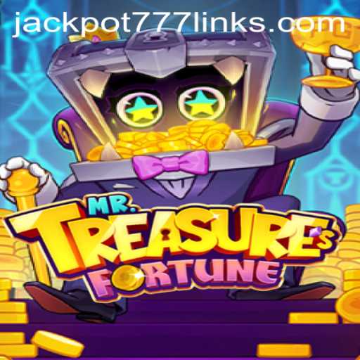 Unlock the Secrets of MrTreasuresFortune With the Key JACKPOT777