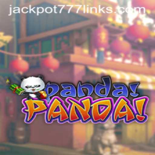Explore the Excitement of PandaPanda and the Thrill of JACKPOT777