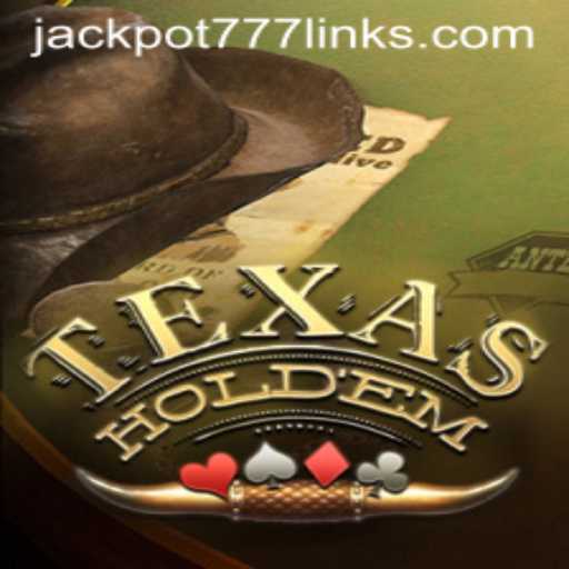 Unveiling the Thrills of Texas Hold'em and the Jackpot777 Craze