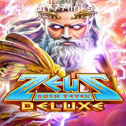 Discover the Thrill of ZeusRushFeverDeluxe